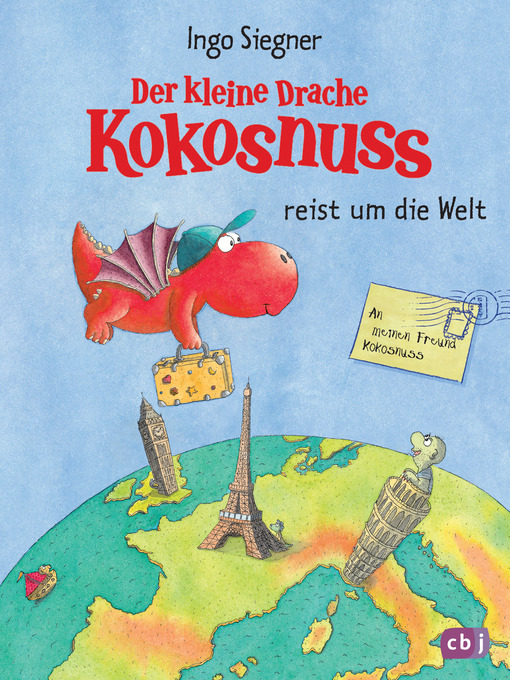 Titeldetails für Der kleine Drache Kokosnuss reist um die Welt nach Ingo Siegner - Verfügbar